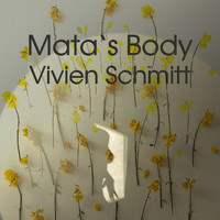 Vivien Schmitt - Mata's Body