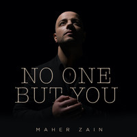Maher Zain - No One But You
