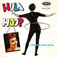 Teresa Brewer - The Hula Hoop Song
