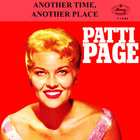 Patti Page - Another Time, Another Place