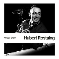 Hubert Rostaing - Hubert Rostaing (Vintage Charm)