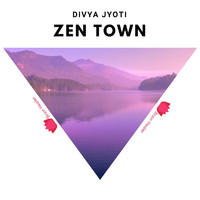 Zen Town - Divya Jyoti