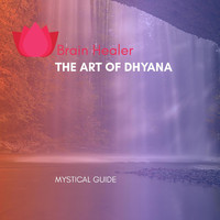 Mystical Guide - The Art of Dhyana