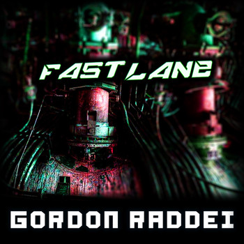 Gordon Raddei - Fastlane