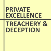 Private Excellence - Treachery and Deception