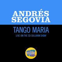 Andrés Segovia - Tango Maria (Live On The Ed Sullivan Show, March 25, 1956)