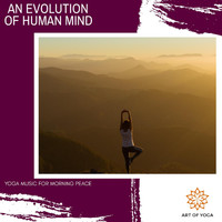 Spiritual Sound Clubb - An Evolution of Human Mind - Yoga Music for Morning Peace