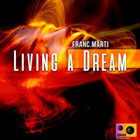 Franc.Marti - Living a Dream