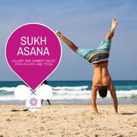 Spiritual Sound Clubb - Sukh Asana - Lullaby and Ambient Music for Healing and Yoga