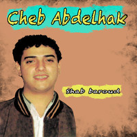 Cheb Abdelhak - Shab baroud