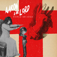 Aaron and the Lord - World on Edge - EP