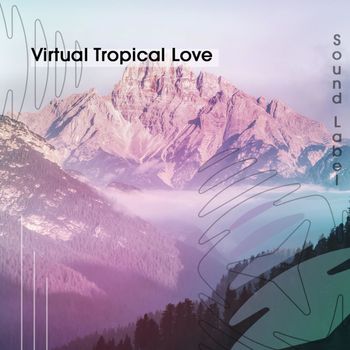Various Artists - Virtual Tropical Love