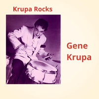 Gene Krupa - Krupa Rocks
