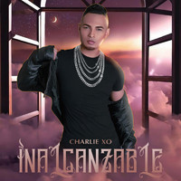 Charlie XO - Inalcanzable
