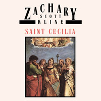 Zachary Scott Kline - Saint Cecilia