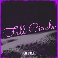 Full Circle - Full Circle