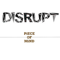 Disrupt - Piece of Mind
