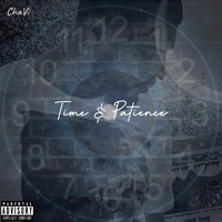 Chavi - Time & Patience (Explicit)