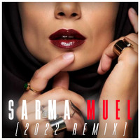 Sarma - Muel (2022 Remix)