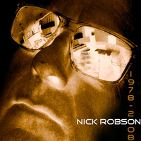 Nick Robson - Nick Robson 1978 - 2008