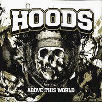 Hoods - Above This World (Explicit)