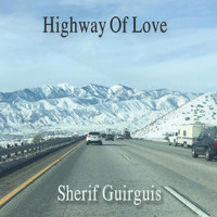 Sherif Guirguis - Highway of Love