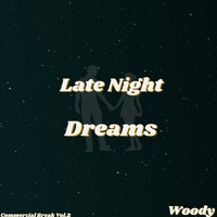 Woody - Late Night Dreams