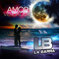 La Barra - Amor Verdadero