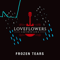 Loveflowers - Frozen Tears