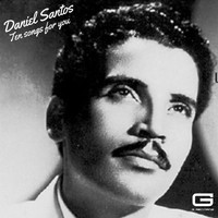 Daniel Santos - Ten Songs for you