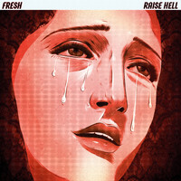 Fresh - Raise Hell (Explicit)