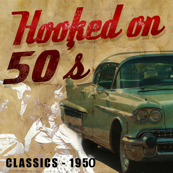 Various Artists - Hooked On 50's Classics - 1950