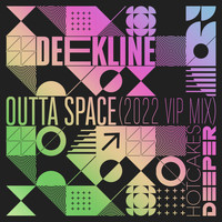 Deekline - Outta Space (2022 VIP Mix)