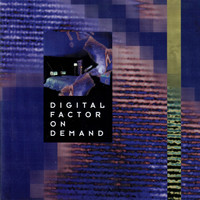 Digital Factor - On Demand (Remastered)