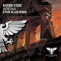 Kayan Code - Arena (Steve Allen Remix)