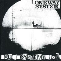 One Way System - All Systems Go (Explicit)