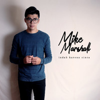 Mike Marshall - Indah Karena Cinta