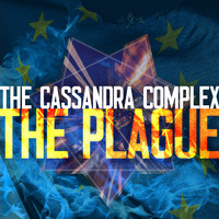The Cassandra Complex - The Plague