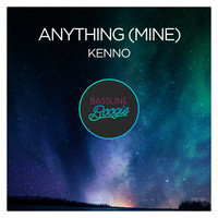 Kenno - Anything (Mine)