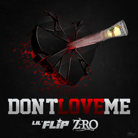 Lil Flip - Don't Love Me (Explicit)