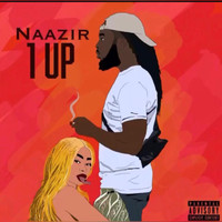 Naazir - 1up (Explicit)