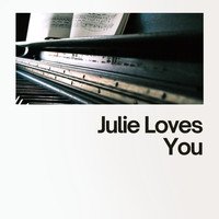 Julie London, Jimmy Rowles and His Orchestra - Julie Loves You