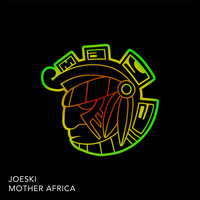 Joeski - Mother Africa