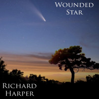 Richard Harper - Wounded Star