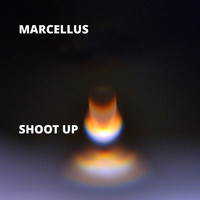 Marcellus - Shoot Up (Explicit)