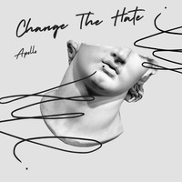 Apollo - Change the Hate