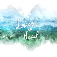 Núñez y Los Escapistas - Lobos en Nepal