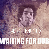 Jackie Mittoo - Waiting for Dub