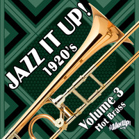 Various Artists - Jazz It up! 1920s, Vol. 3: Hot Brass