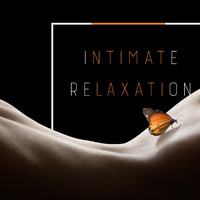 Relaxation Zone - Intimate Relaxation: Cozy Atmosphere, Erotic Massage, Tantric Sexotherapy